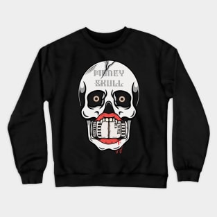 Money and skull Crewneck Sweatshirt